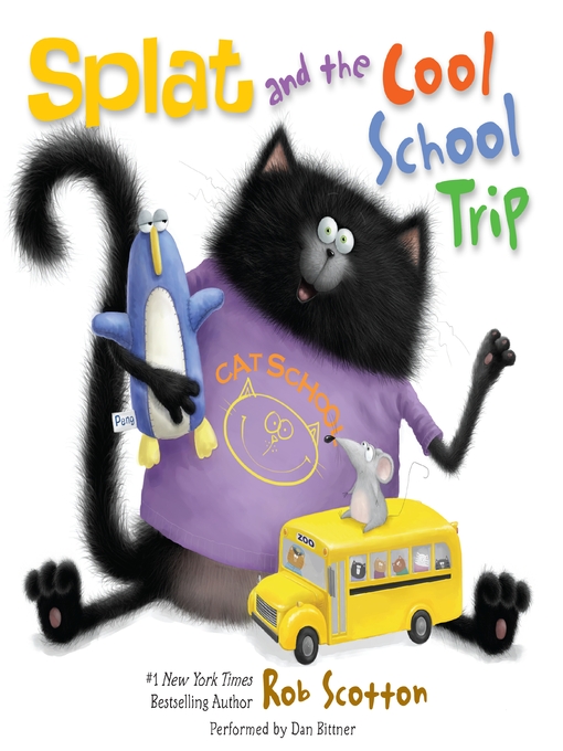 Title details for Splat and the Cool School Trip by Rob Scotton - Available